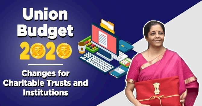 Impact of ‘Budget 2020 Finance Bill’ on Charitable Trust & Institutions