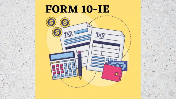 Filing of Form 10-IE if the persons is not having Income from Business & Profession